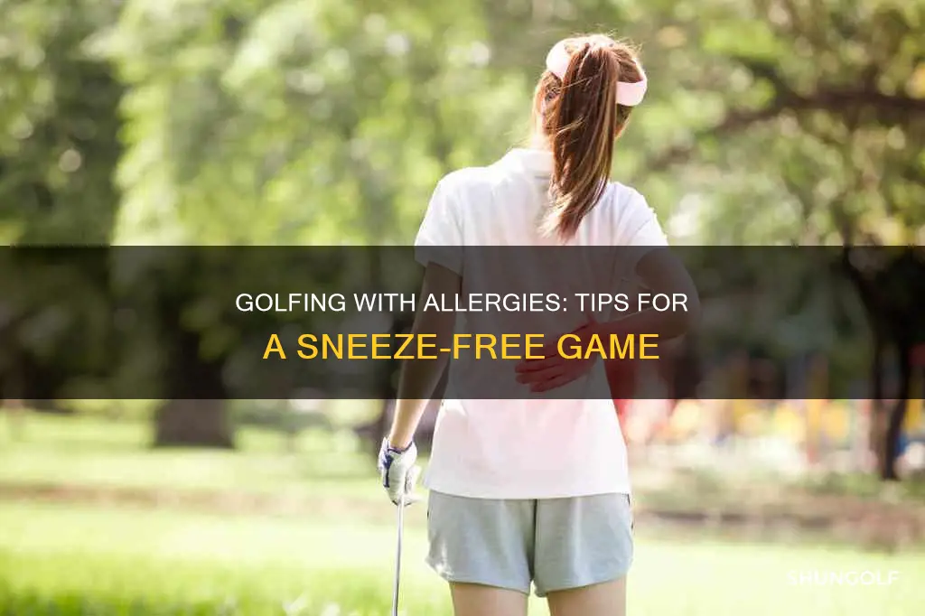 how to deal with golfing allergies