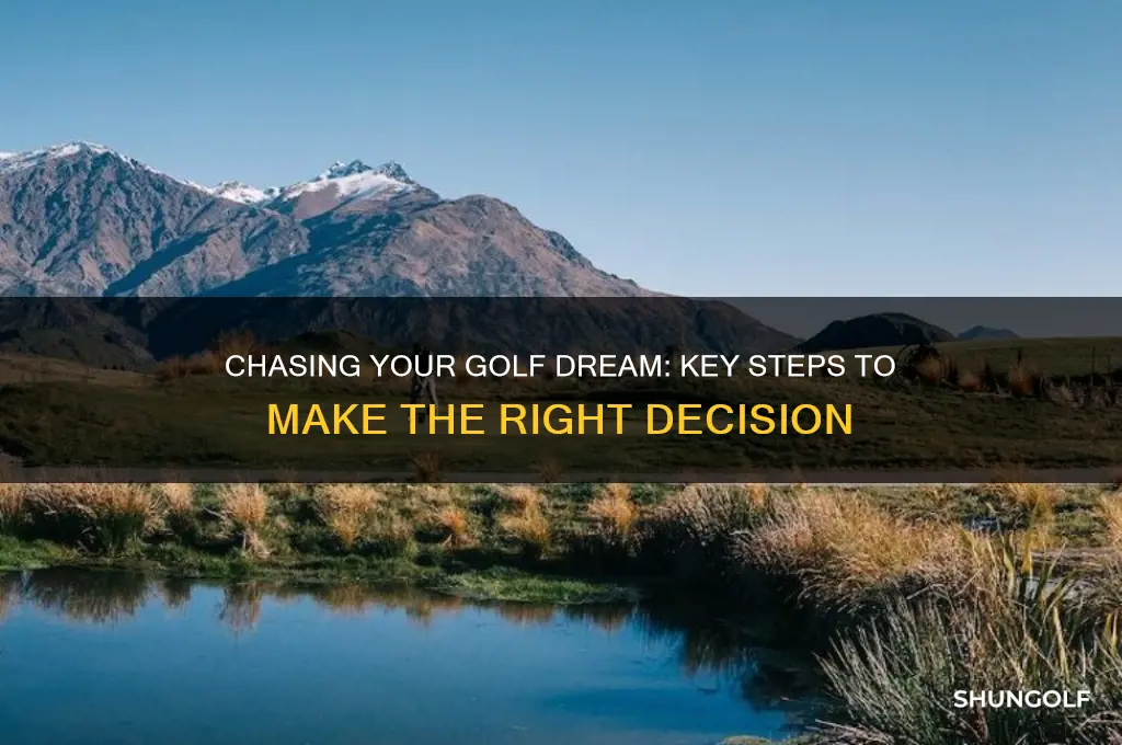 how to decide to chase golf dream