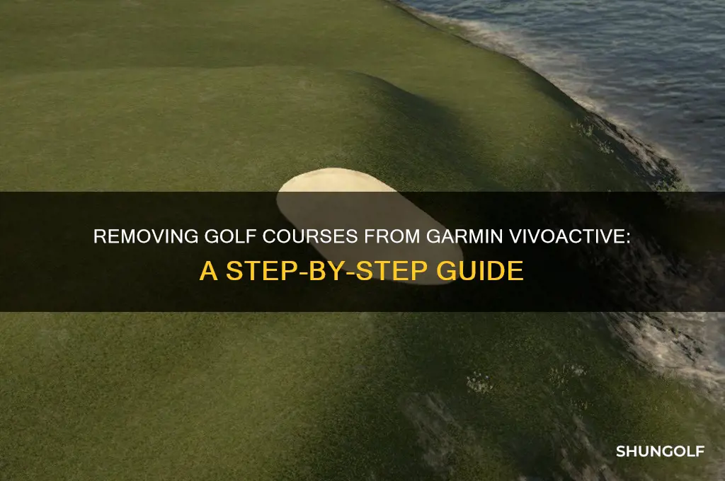 how to delete a golf course from garmin vivoactive