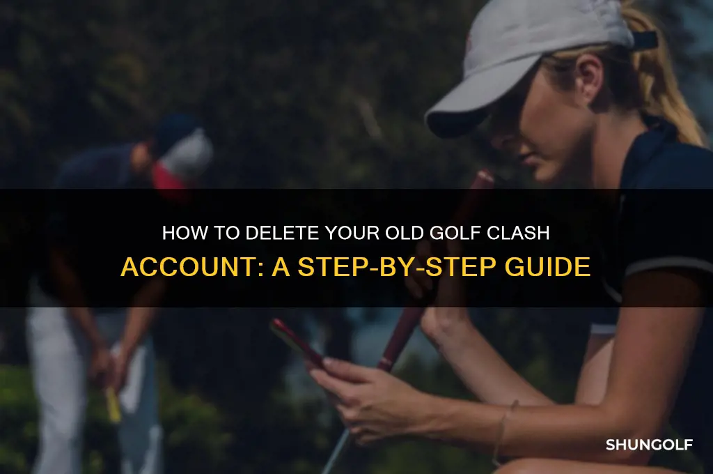 how to delete old golf clash account