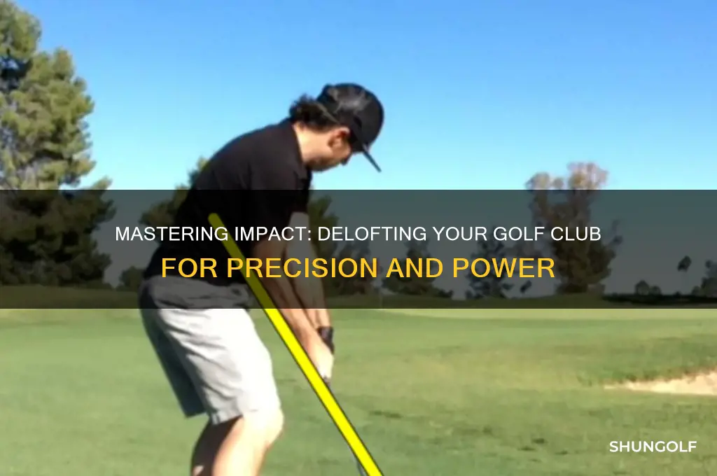 how to deloft the golf club at impact