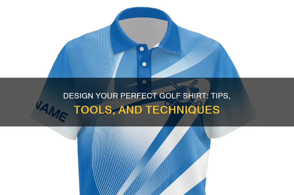 how to design my own golf shirt