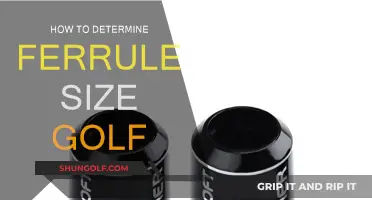 Choosing the Right Ferrule Size for Your Golf Clubs