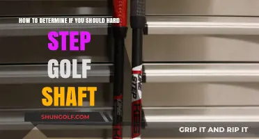 Should You Hard Step Your Golf Shaft? A Comprehensive Guide