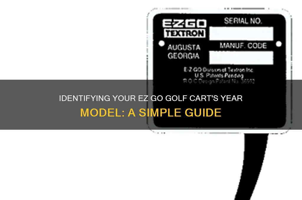 how to determine year model of ez go golf cart