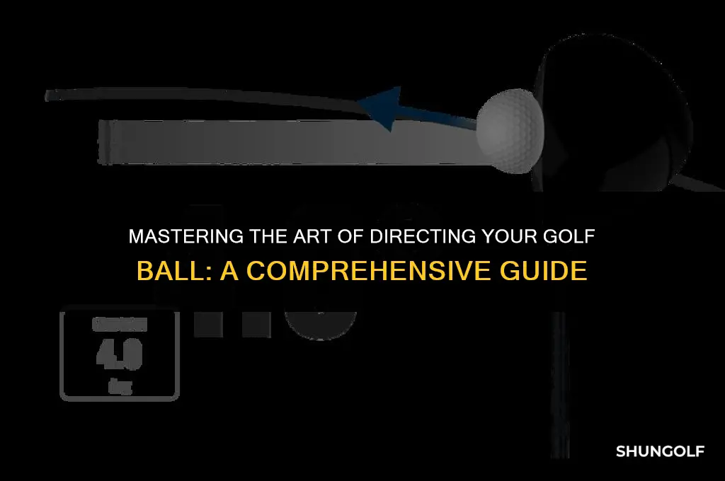 how to direct a golf ball