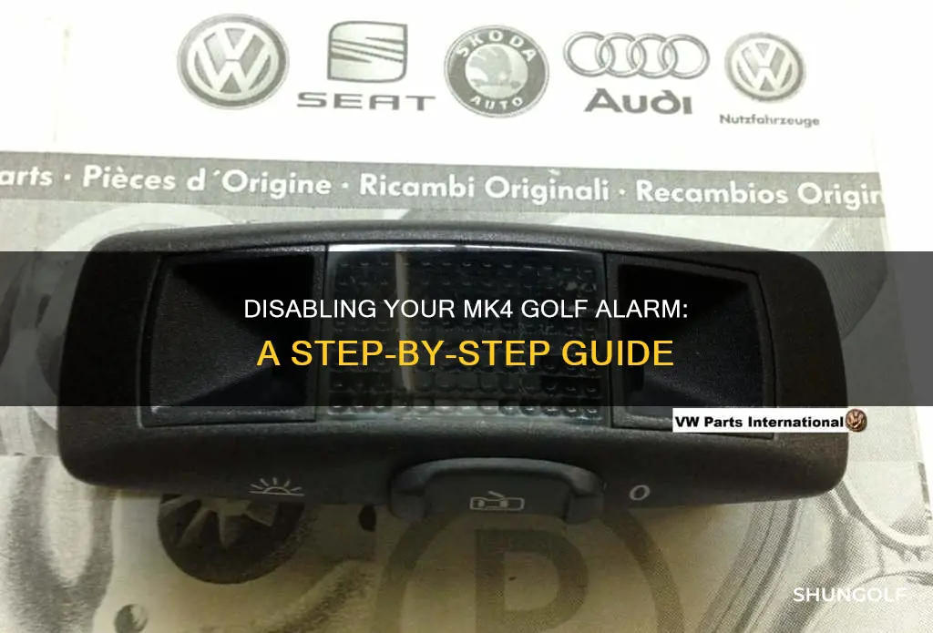 how to disable mk4 golf alarm