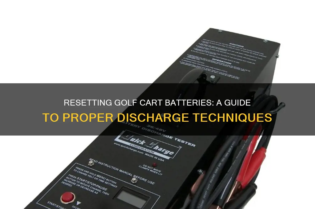 how to discharge golf cart batteries to reset