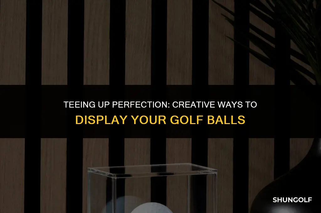 how to display golf balls