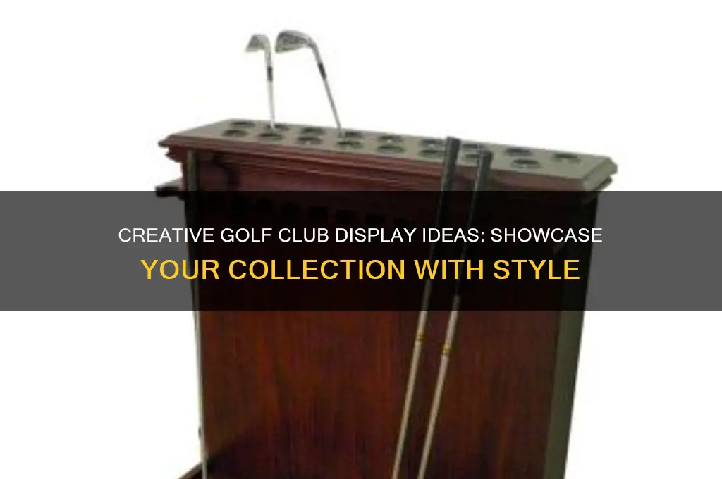 how to display golf clubs