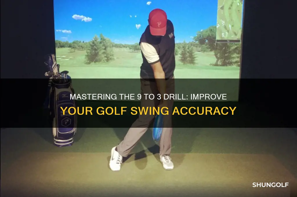 how to do 9 to 3 drill golf