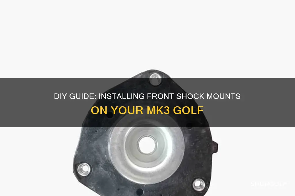 how to do front shock mounts on a mk3 golf