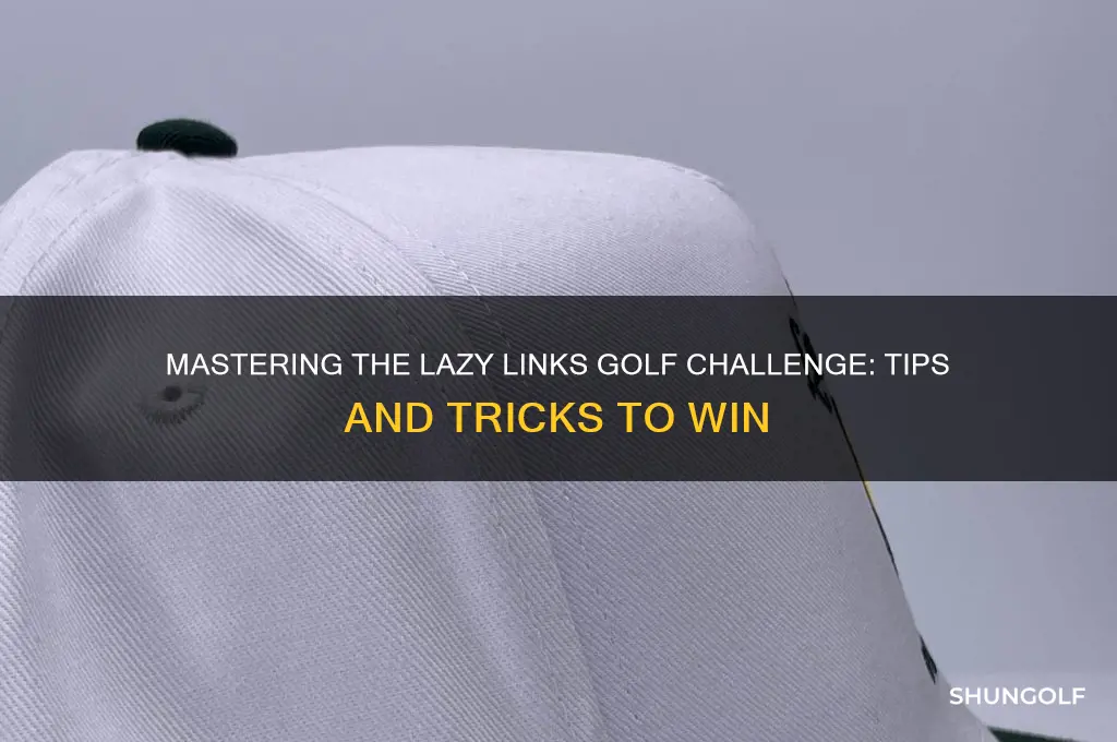 how to do lazy links golf challenge