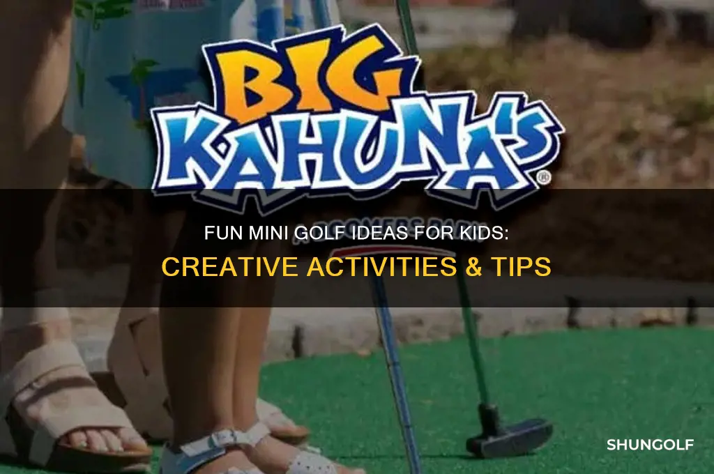 how to do mini golf with kids activities