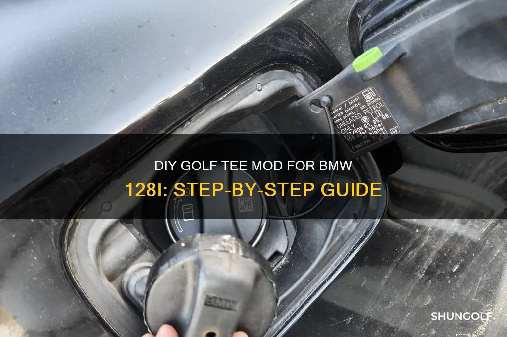 how to do the golf tee mod bmw 128i
