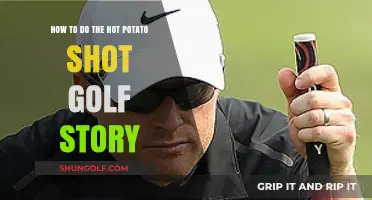 Mastering the Hot Potato Shot: A Golfer's Tale