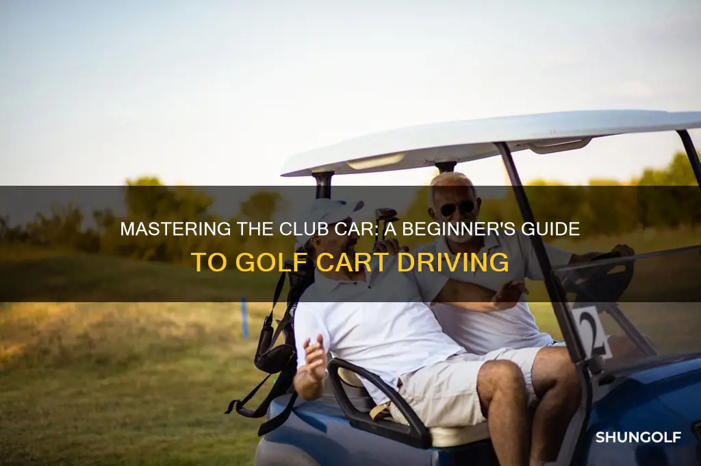 how to drive a club car golf cart