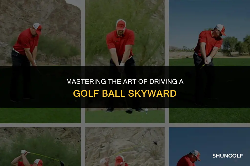 how to drive a golf ball in the air