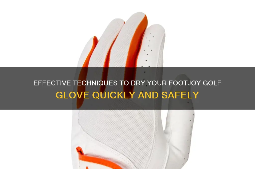 how to dry a foot joy golf glove