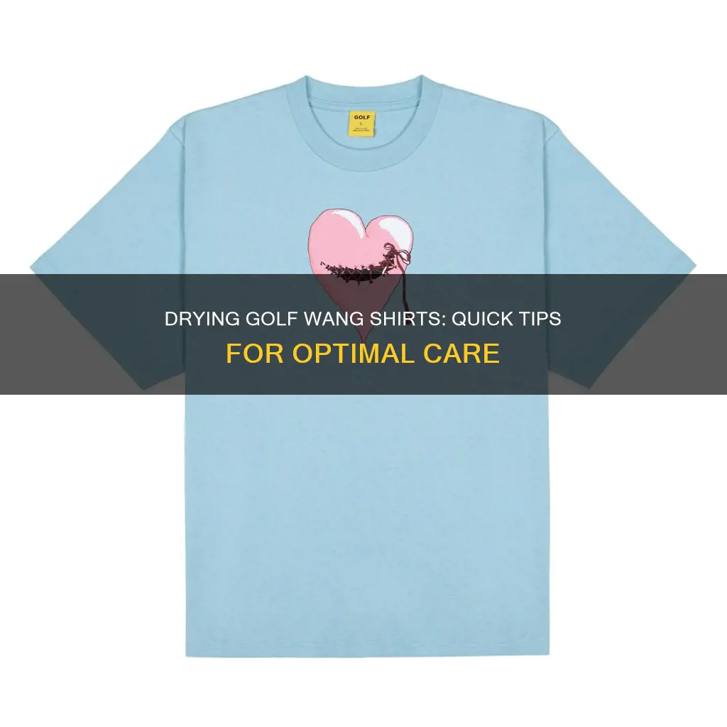 how to dry golf wang shirts