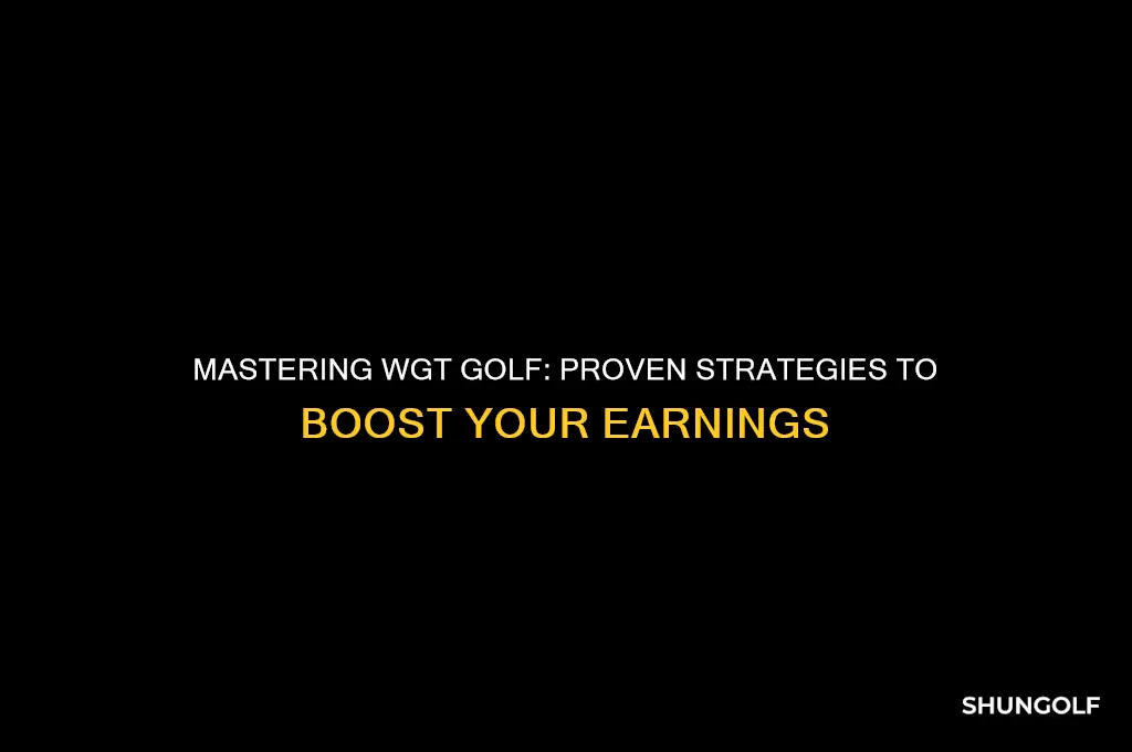 how to earn money in wgt golf