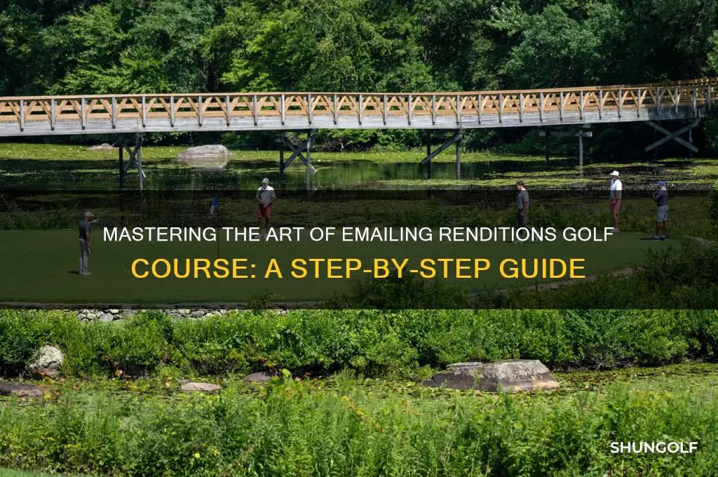 how to email renditions golf course