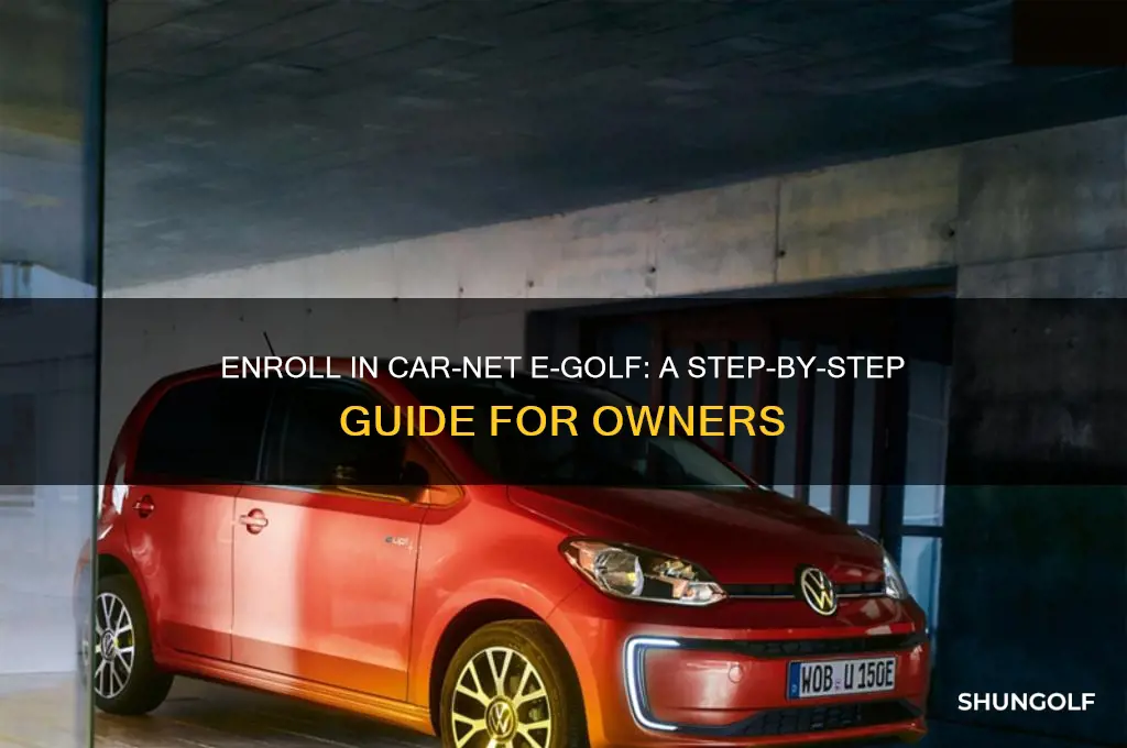 how to enroll in car net e golf