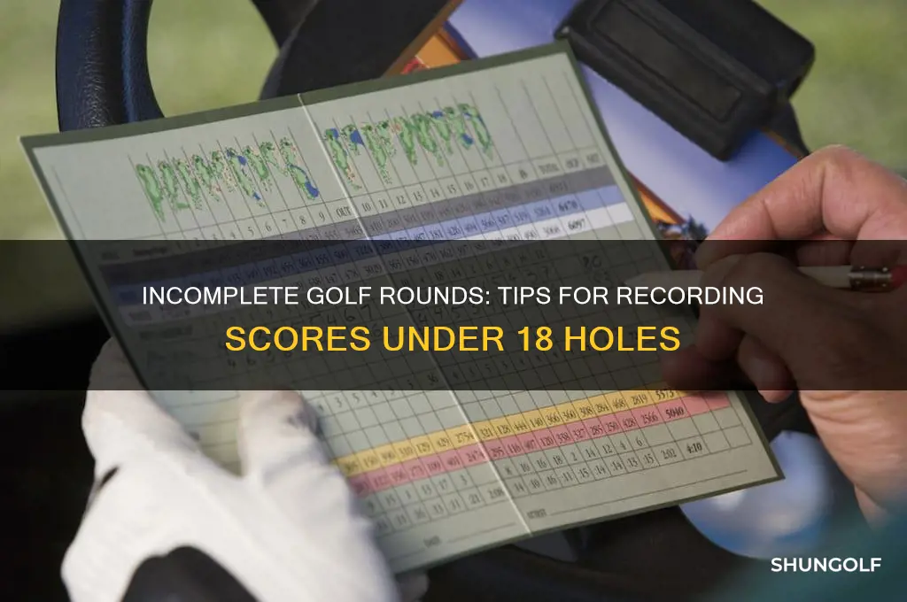 how to enter golf score not finish 18
