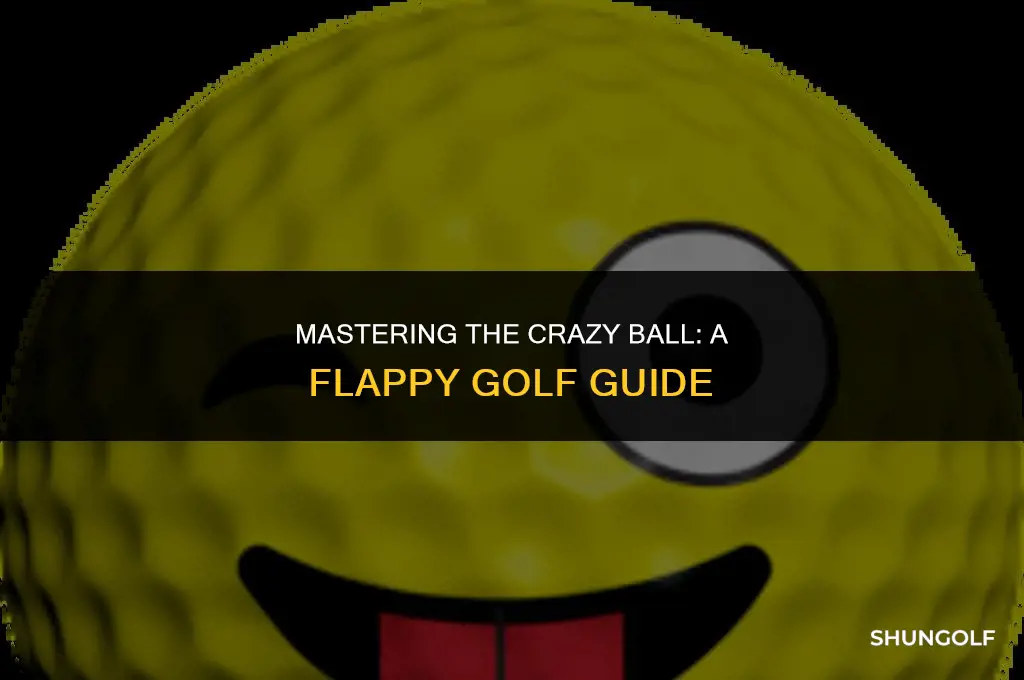 how to equip a crazy ball in flappy golf