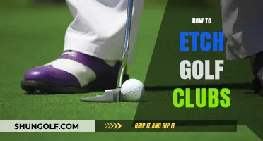 Mastering the Art of Etching Golf Clubs: A Step-by-Step Guide