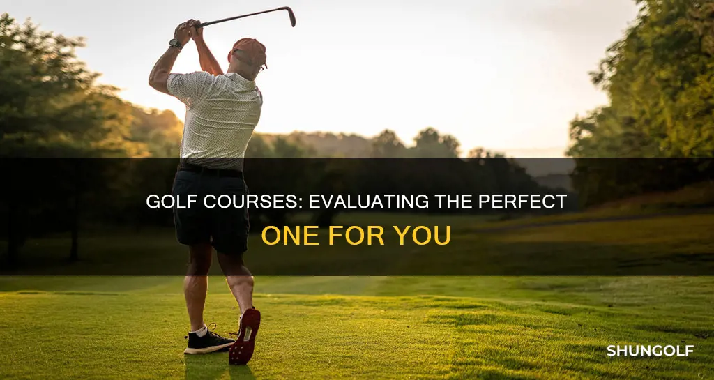 how to evaluate a golf courese