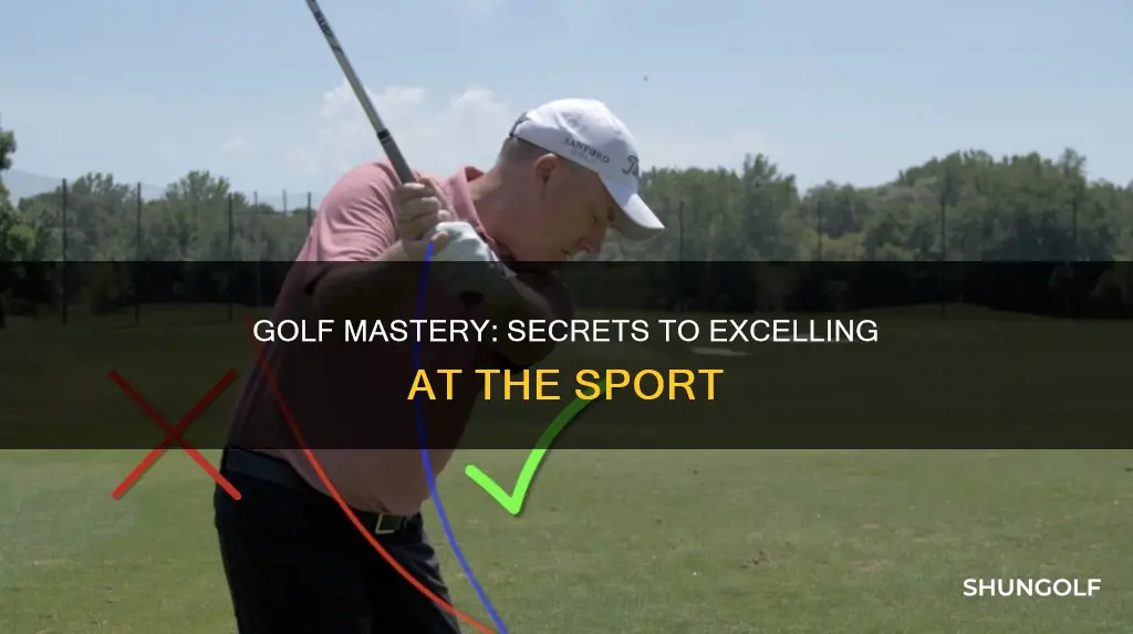 how to excel at golf