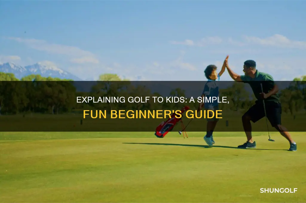 how to explain golf to a kid