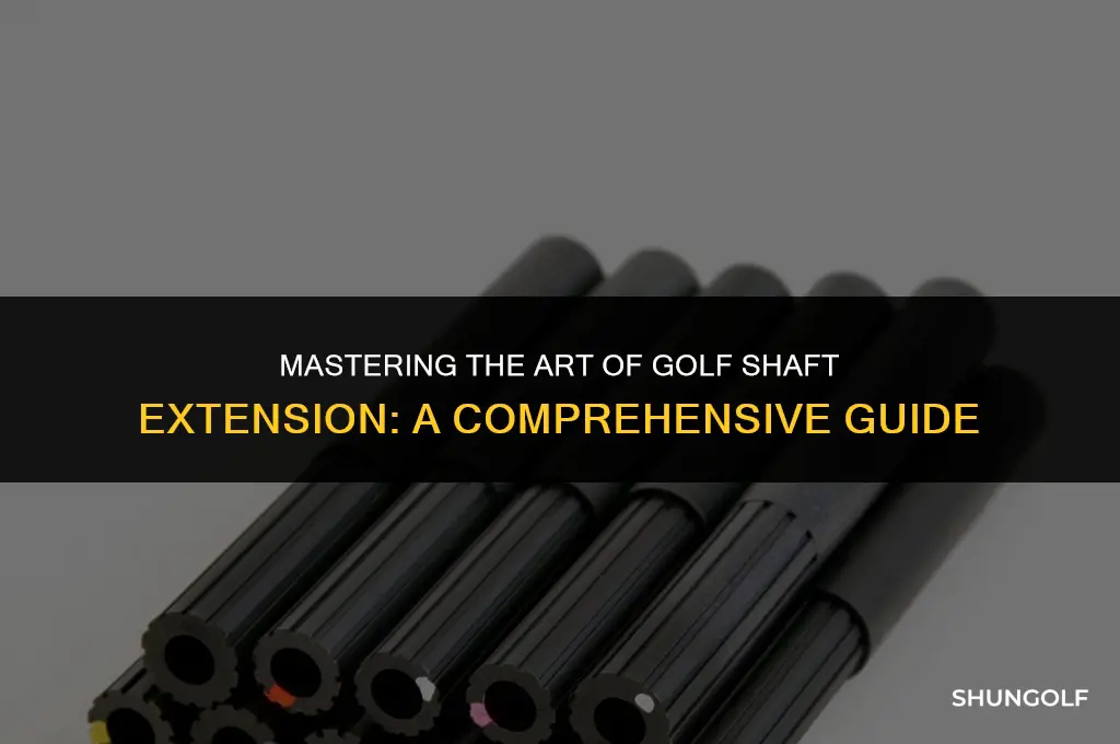 how to extend a golf shaft