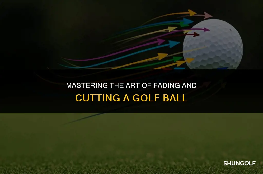 how to fade or cut a golf ball