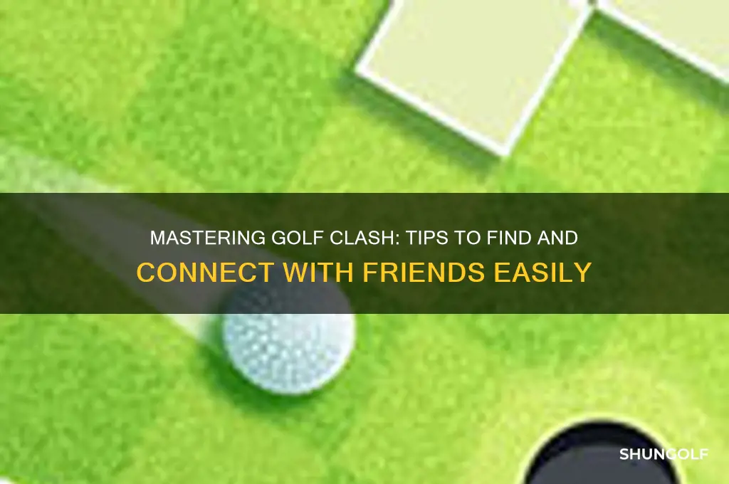 how to find a friend on golf clash
