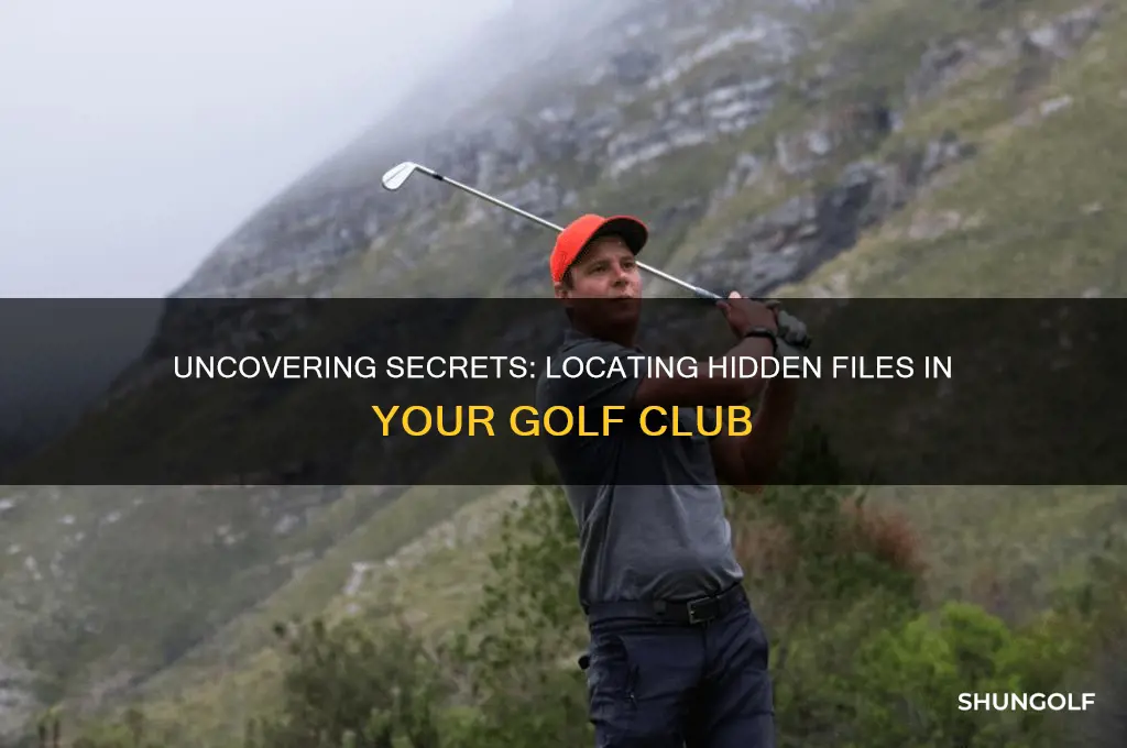 how to find hidden files in the golf club