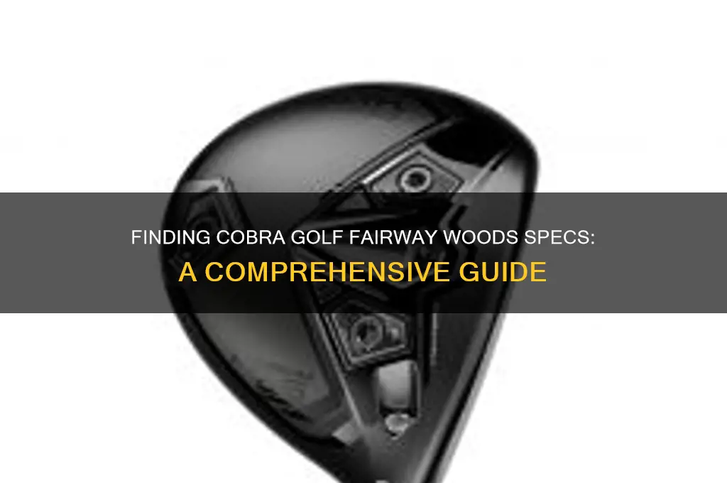 how to find specs for golf fairway woods cobra