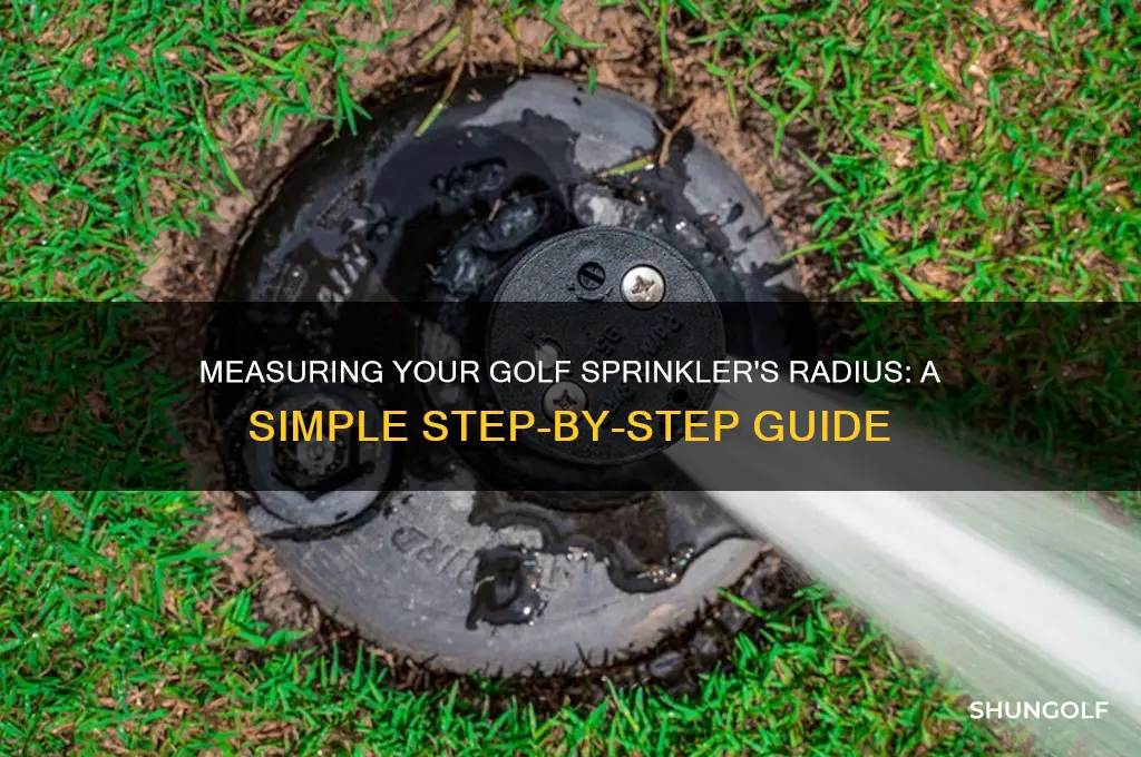 how to find the radius of a golf sprinkler