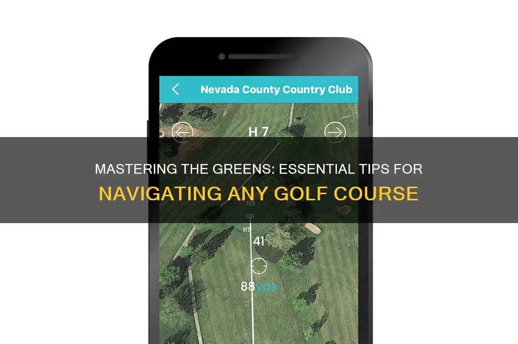 how to find your way around a golf course
