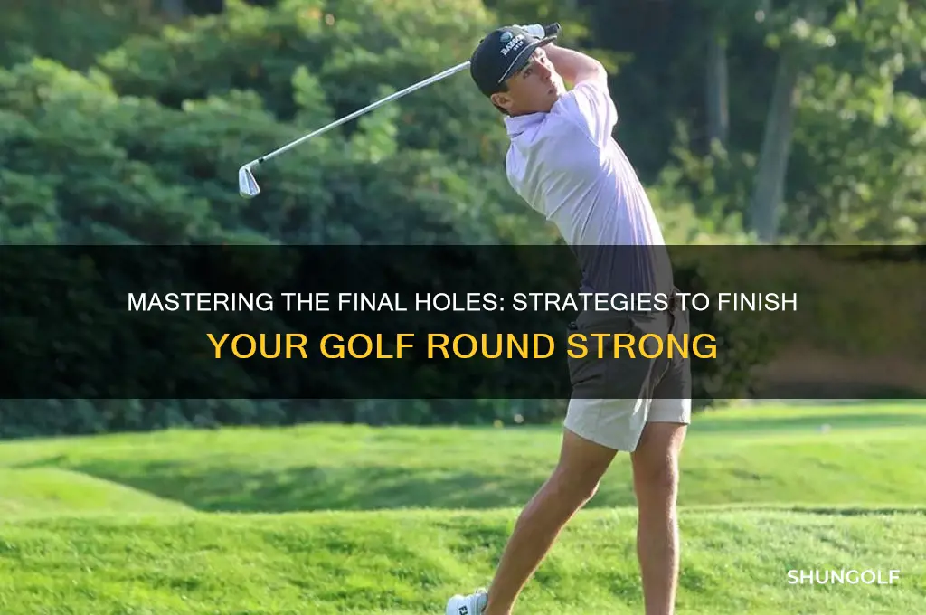how to finish a golf round strong