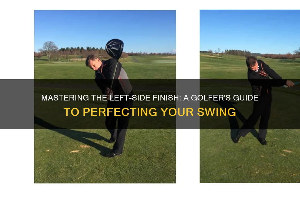how to finish on your left side golf