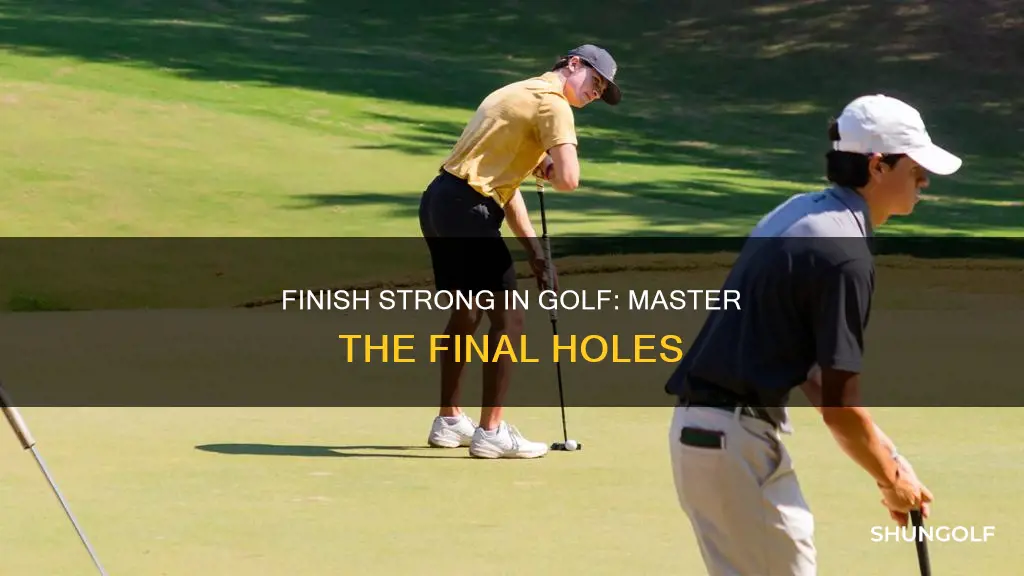 how to finish strong in golf