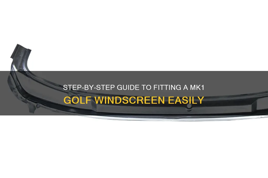 how to fit a mk1 golf windscreen