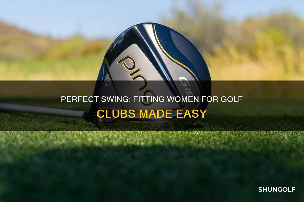how to fit a woman for golf clubs