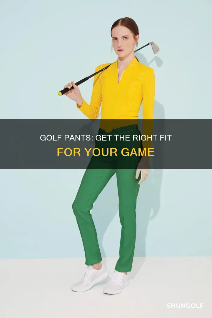 how to fit golf pants