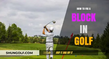 Mastering Your Golf Swing: Effective Techniques to Fix a Block