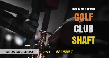 Repairing a Broken Golf Club Shaft: A Step-by-Step Guide