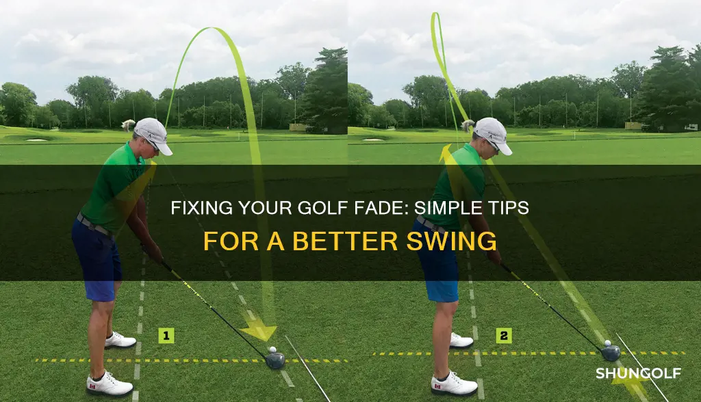 how to fix a fade golf