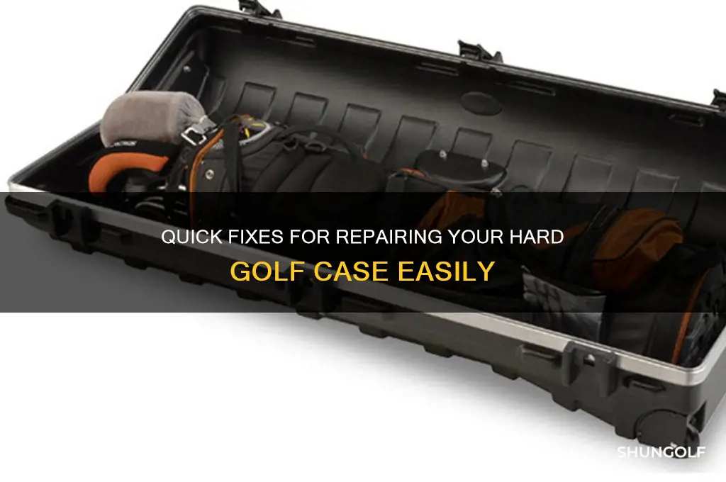 how to fix a hard golf case